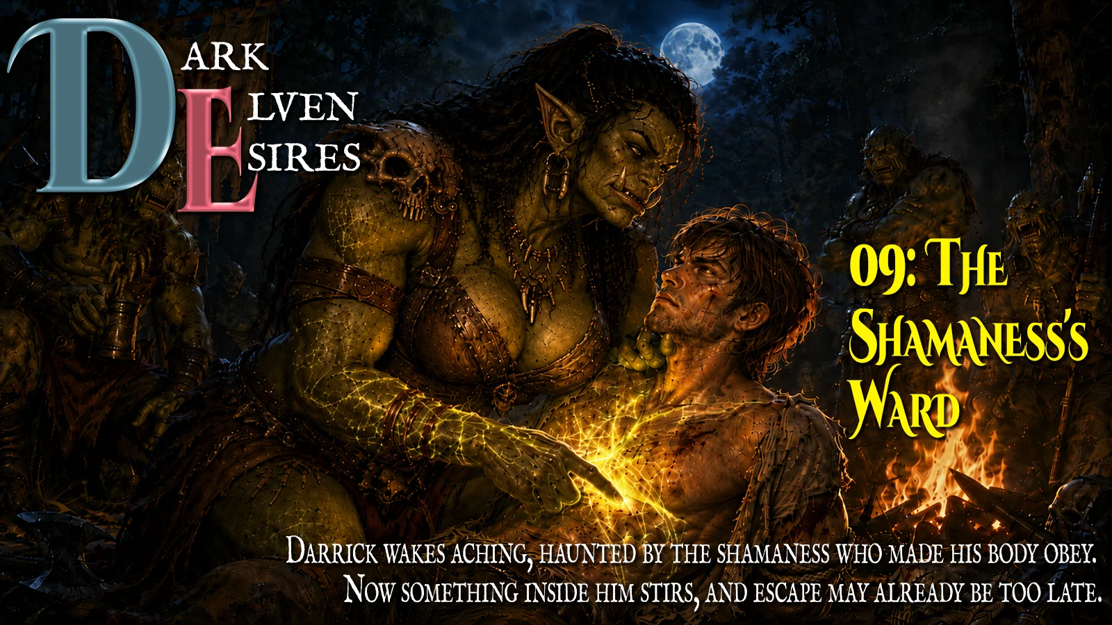 Dark Elven Desires Part 9 – The Shamaness’s Ward